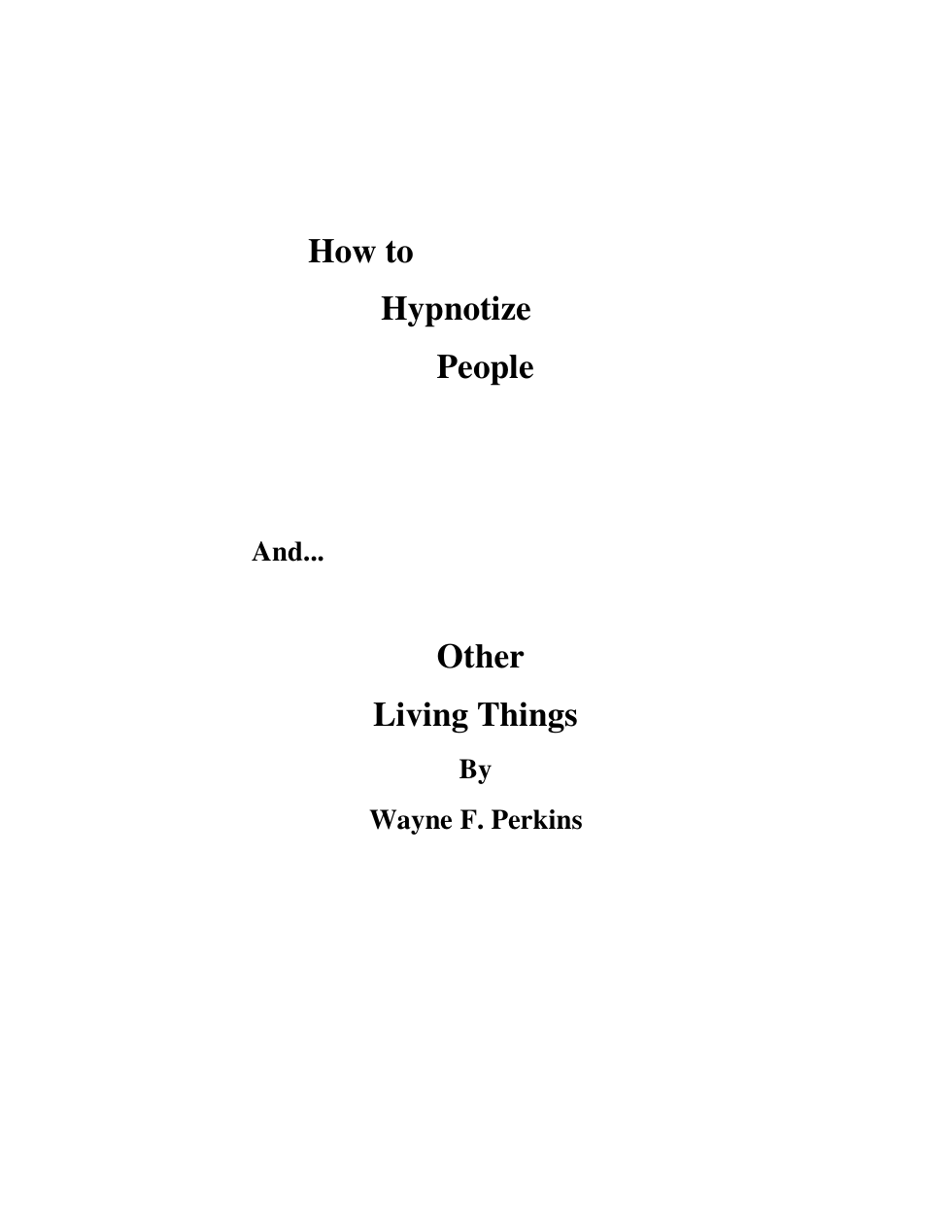 How To Hypnotize People And Other Living Things cover
