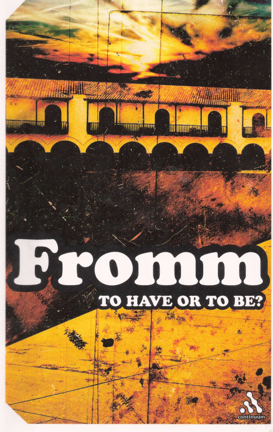 Erich Fromm - To Have Or To Be cover
