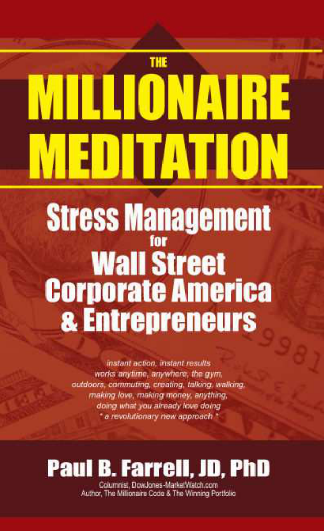 Paul B Farrell Millionaire Meditation cover
