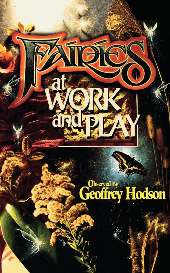 Geoffrey Hodson - Fairies At Work And Play cover