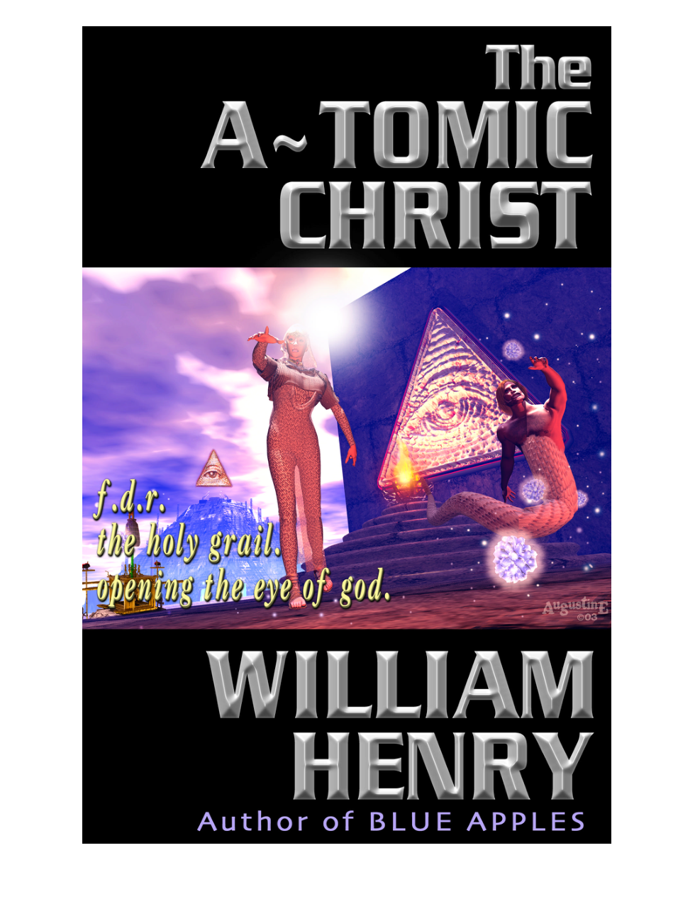 Henry, William - The A-tomic Christ (2000) cover