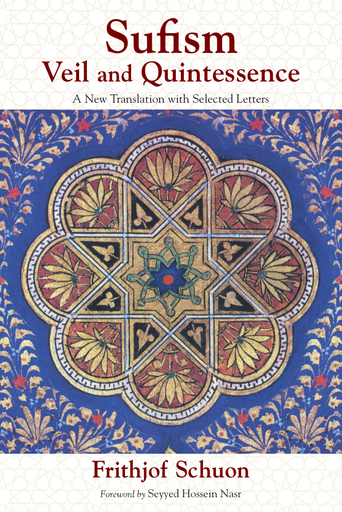 Frithjof Schuon - Sufism Veil and Quintessence cover