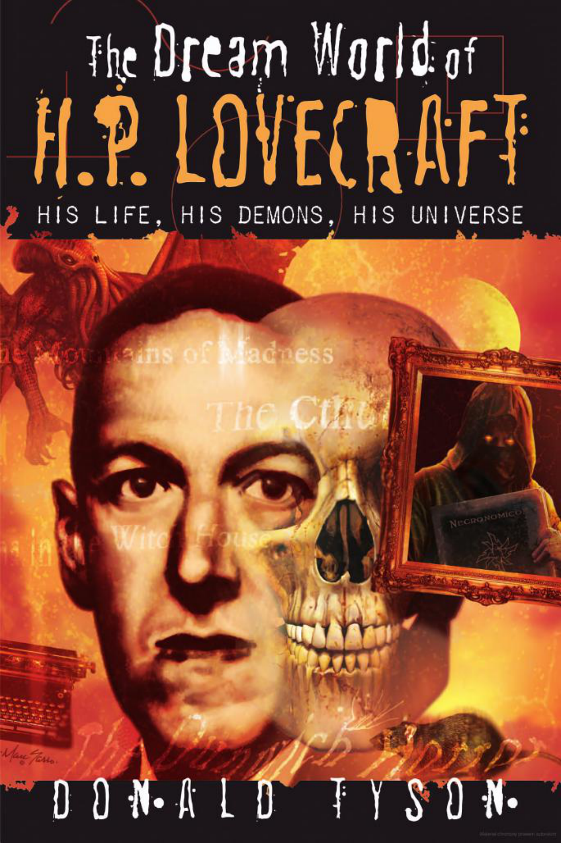 Donald Tyson - The Dream World of H. P. Lovecraft - His Life, His Demons, His Universe cover