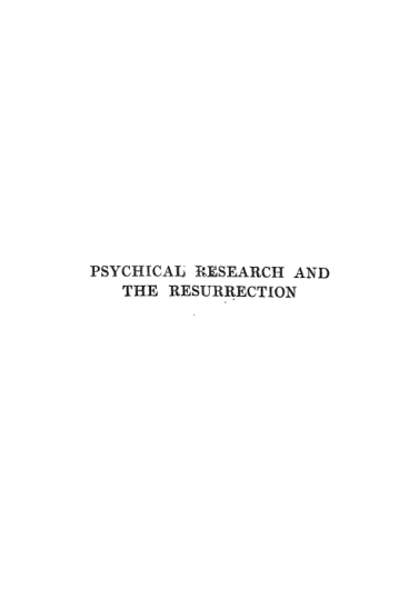 Psychical Research & The Resurrection - J H Hyslop cover