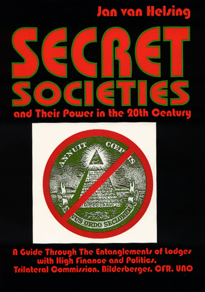 Helsing, Jan van - Secret Societies and Their Power in the 20th Century (1995) cover