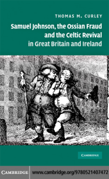 Thomas M. Curley - Samuel Johnson, the Ossian Fraud, and the Celtic Revival in Great Britain and Ireland cover