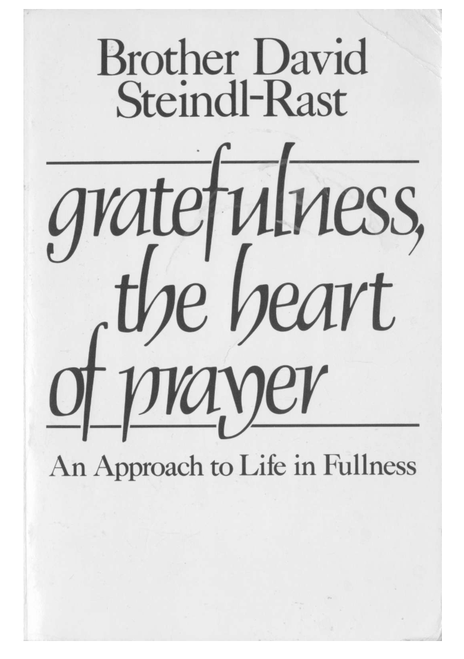 David Steindl-Rast - Gratefulness, The Heart of Prayer cover