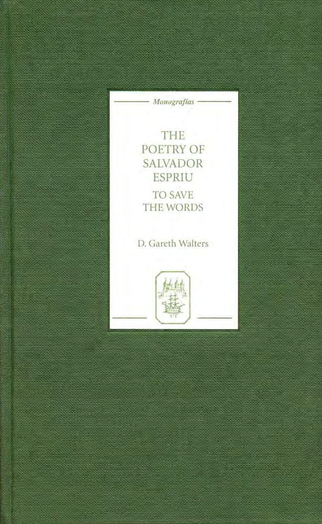 The Poetry of Salvador Espriu To Save the Words Monografias cover