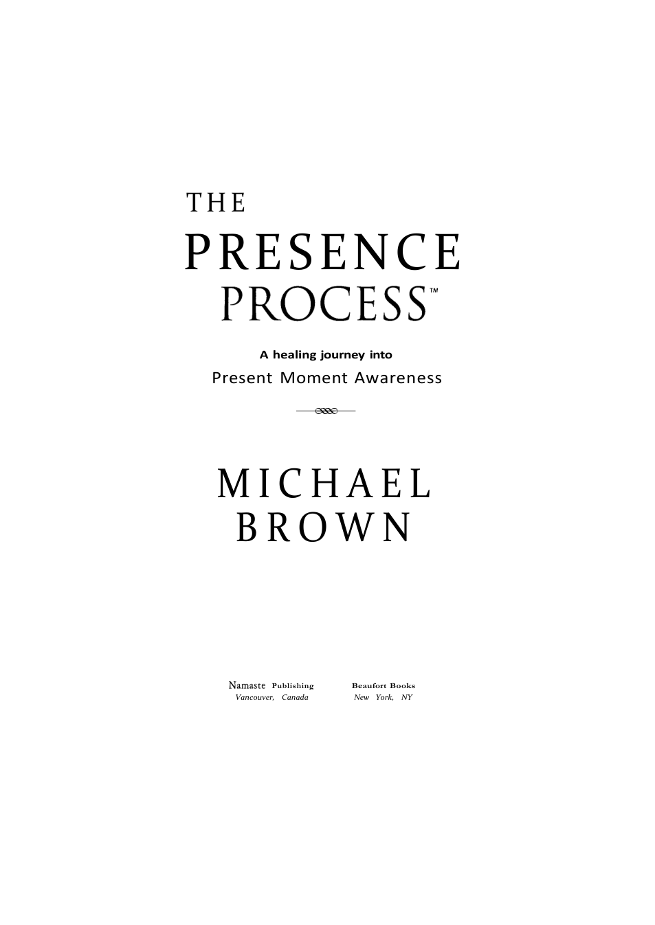 Michael Brown - The Presence Process [1 Scan - 1 PDF] cover