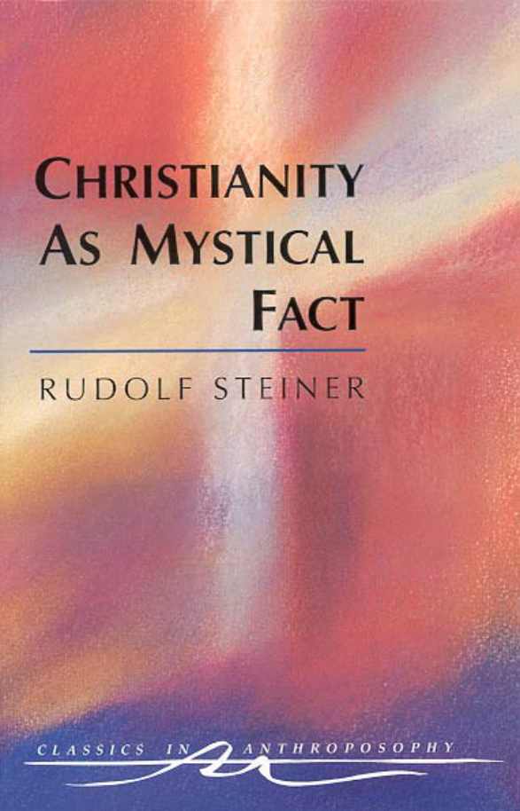 Rudolf Steiner - Christianity As Mystical Fact cover