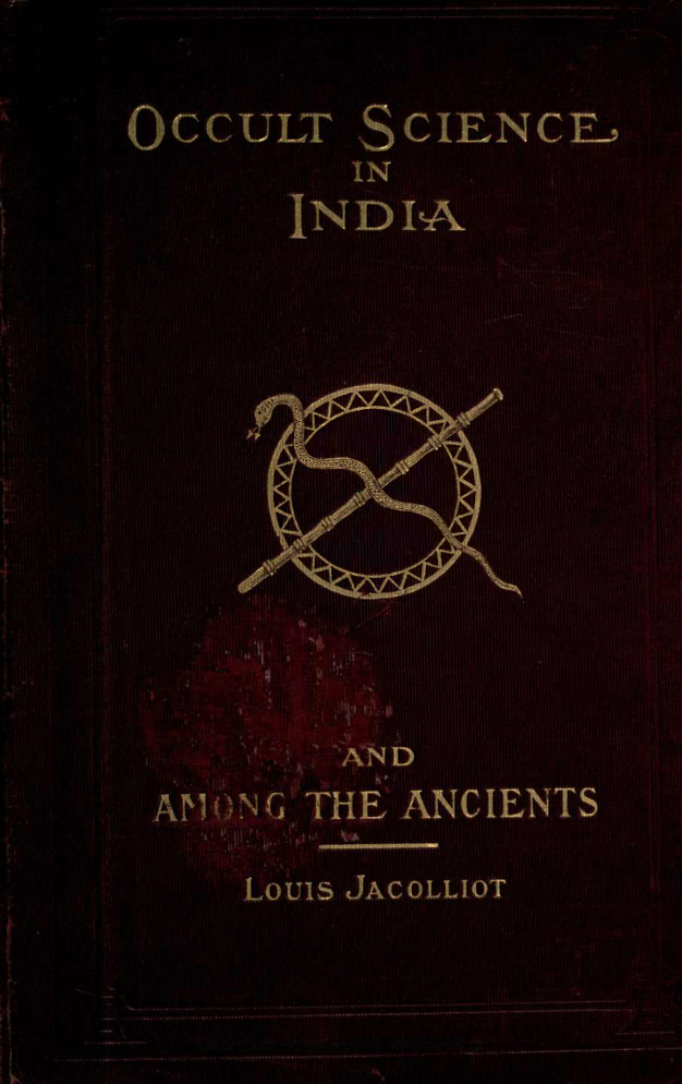 Occult Science in India and Among the Ancients Louis Jacolliot 1908 cover