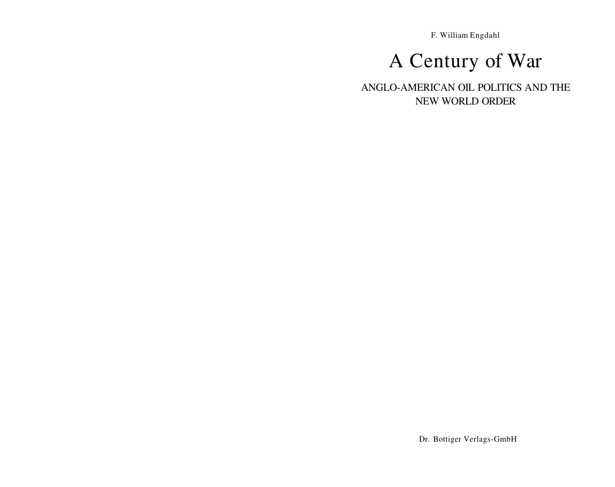 Engdahl, William - A Century of War, Anglo-American Oil Politics and the New World Order (1993) cover