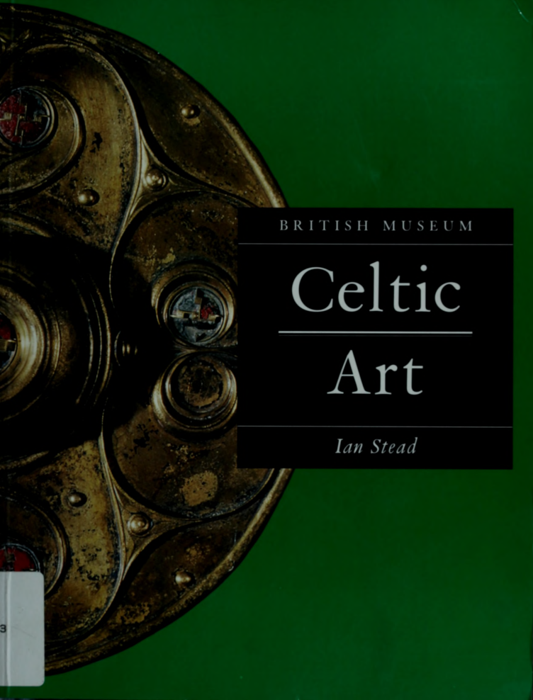 Ian M. Stead - Celtic Art in Britain Before the Roman Conquest cover