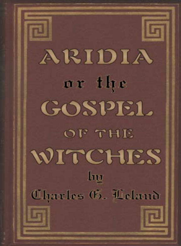Leyland, Charles - Aradia, Gospel of the Italian Witches cover