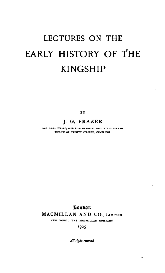 Lectures On The Early History Of The Kingship - J Frazer cover