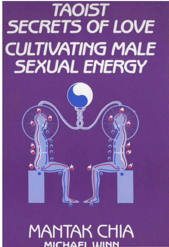 Chia, Mantak - Taoist Secrets Of Love - Cultivating the Male Sexual Energy cover