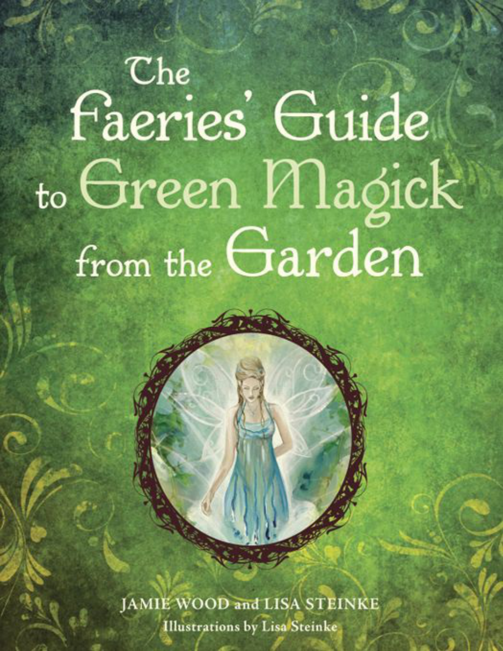 The Faerie’s Guide to Green Magick from the Garden cover