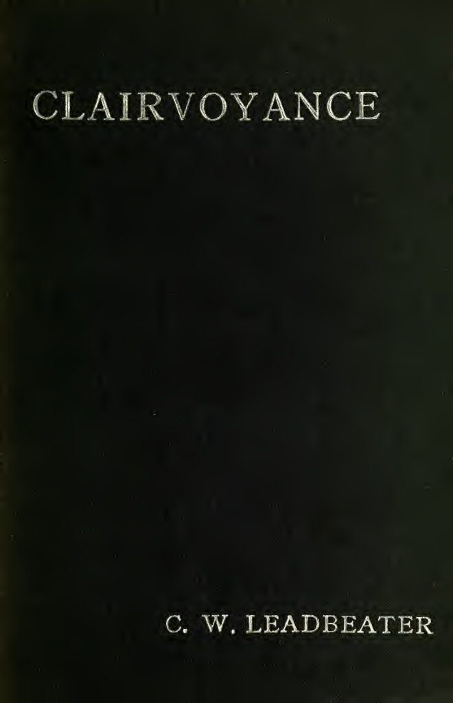 Clairvoyance - C W Leadbeater (1903) cover