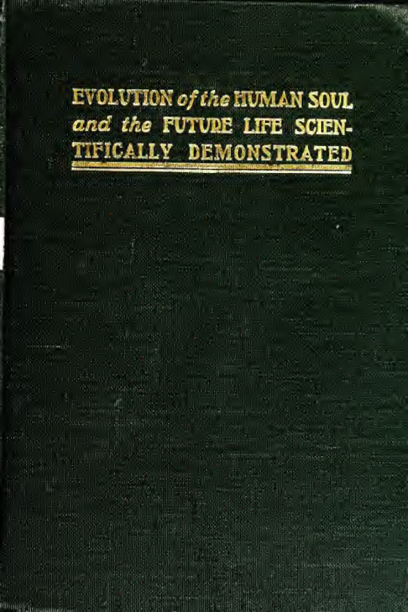 Evolution of the Human Soul & the Future Life Scientifically Demonstrated - N C Andersen (1906) cover
