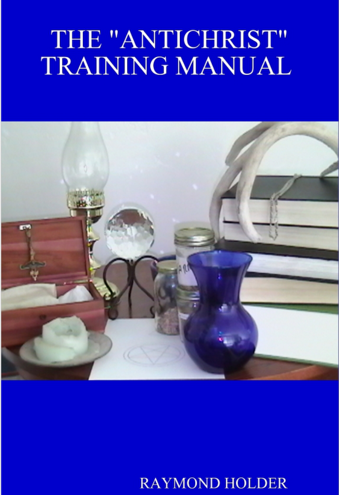 Raymond Holder The Antichrist Training Manual cover