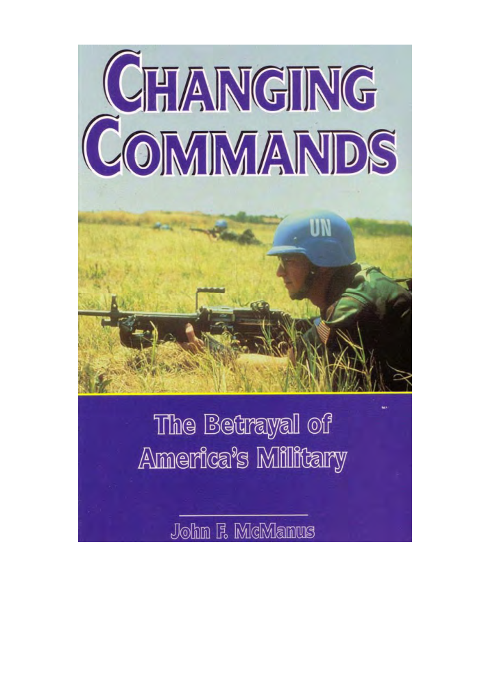 McManus, John F. - Changing Commands, The Betrayal of America's Military (1995) cover
