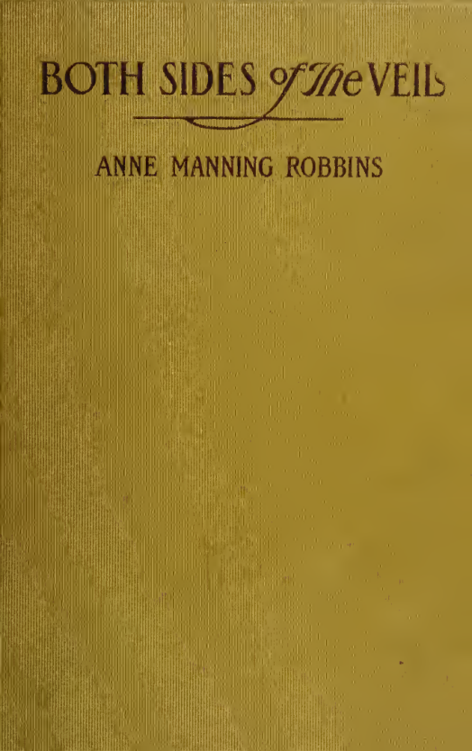 Both Sides of the Veil; a Personal Experience - A Manning Robbins (1909) cover