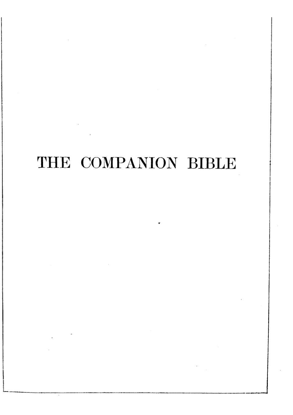 Ethelbert W. Bullinger - The Companion Bible cover