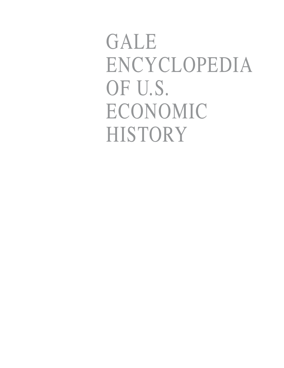 Gale Group Encyclopedia of United States Economic History cover