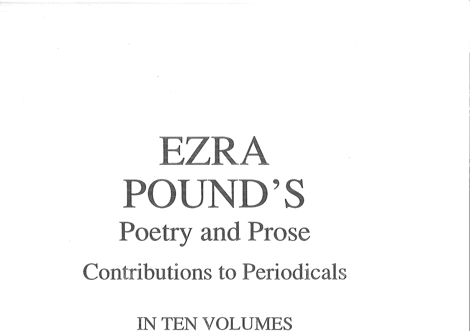 Ezra Pound's Poetry and Prose Vol 1 1902-1914 cover