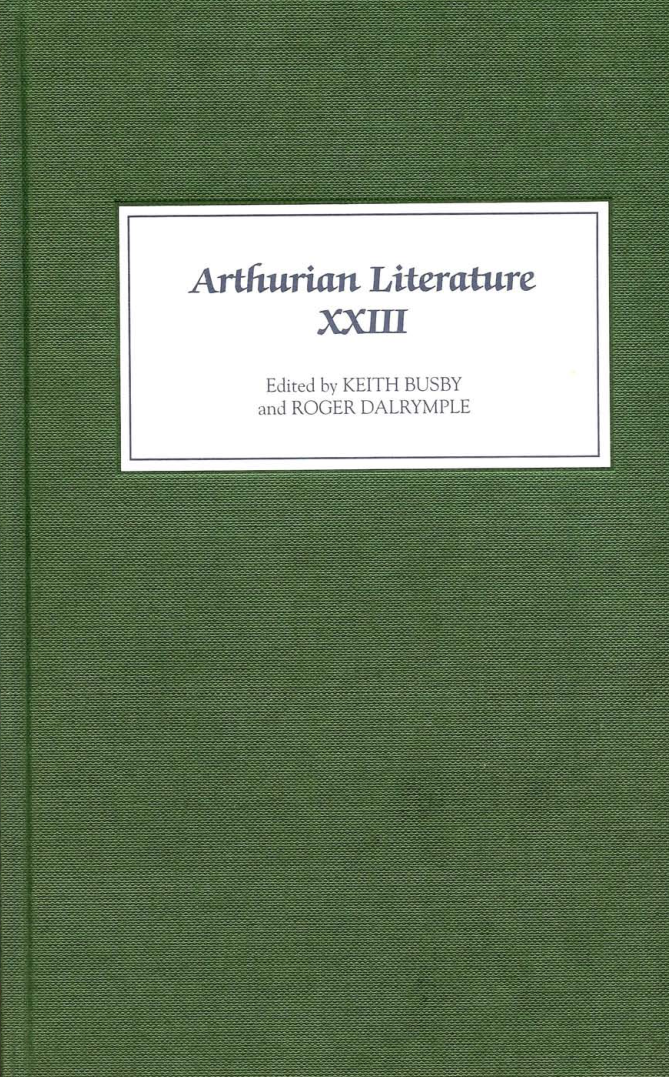 Keith Busby, Roger Dalrymple (Editors) - Arthurian Literature XXIII cover