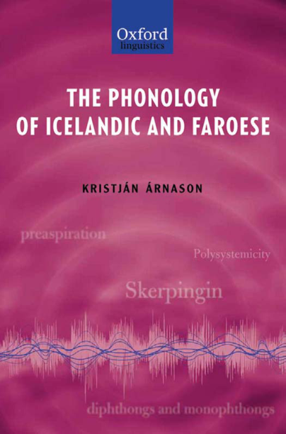 Kristjan Arnason - The Phonology of Icelandic and Faroese cover