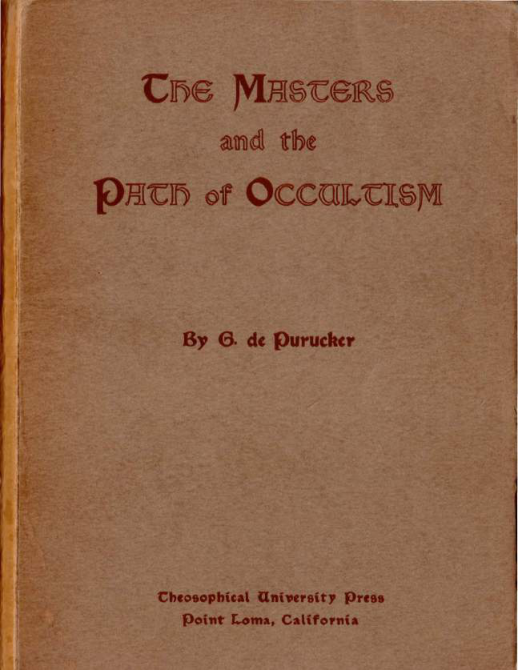 The Masters & the Path of Occultism - G De Purucker (1939) cover