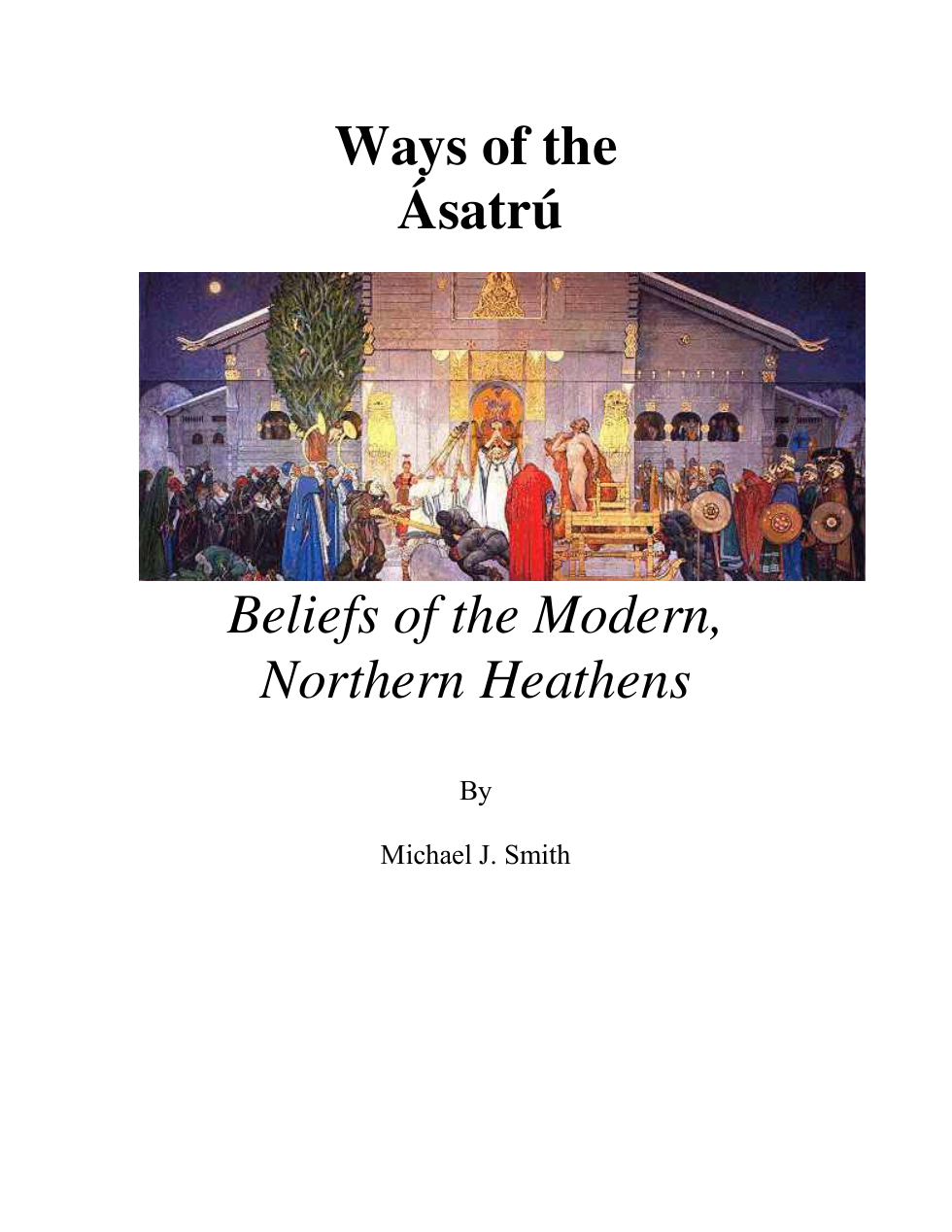 Michael J. Smith - Ways Of The Asatru cover