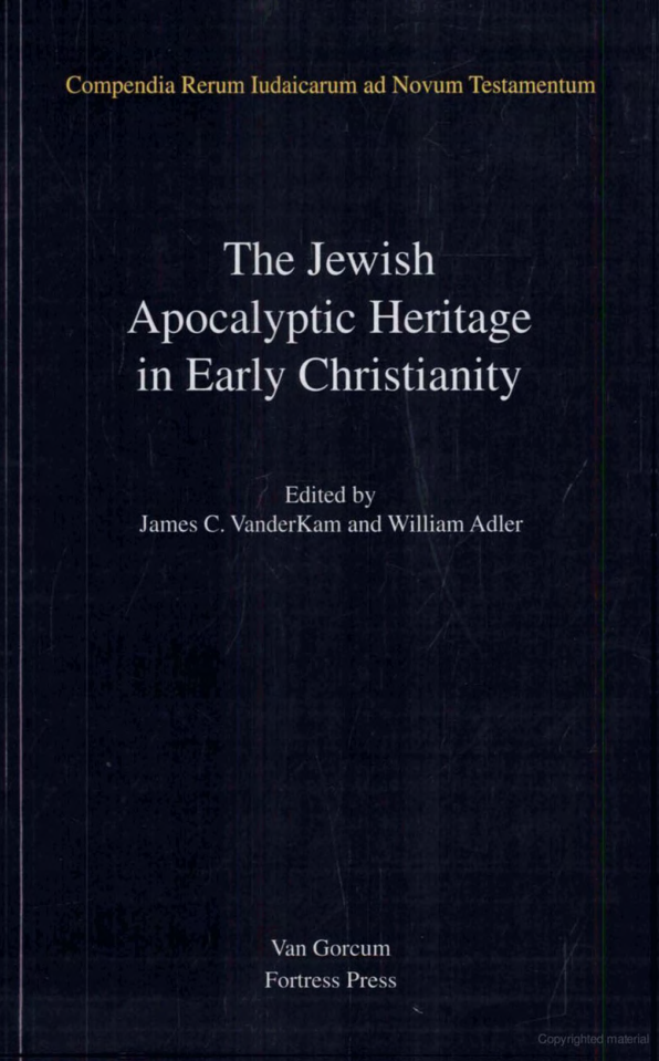Adler, Vanderkam - The Jewish Apocalyptic Heritage in Early Christianity cover