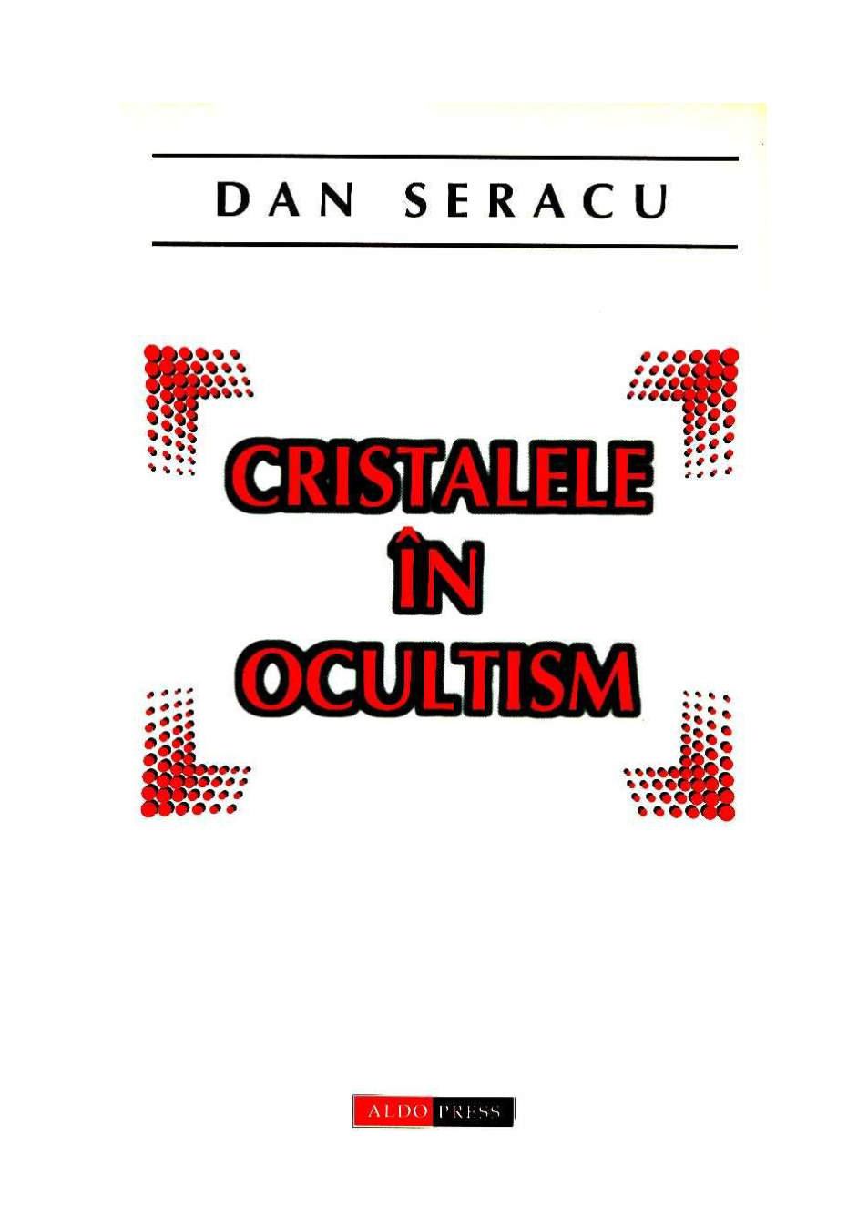 Dan Seracu Cristalele in ocultism cover