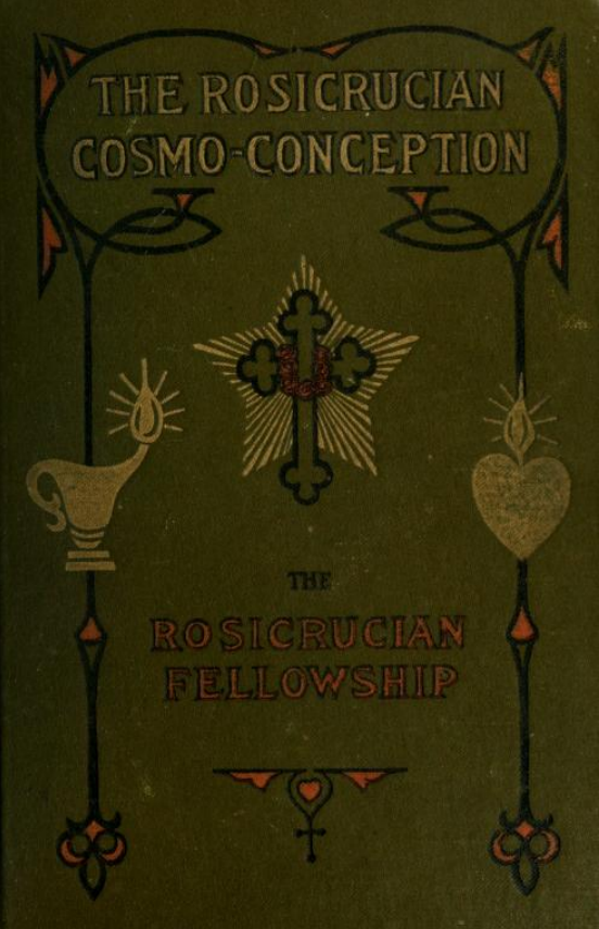 The Rosicrucian Cosmo-Conception - M Heindel (1911) cover