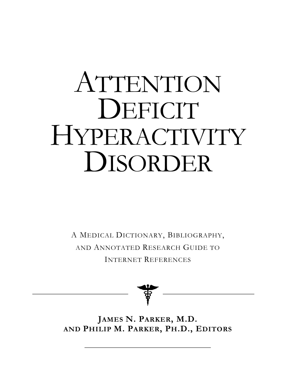 ADHD - A Medical Dictionary, Bibliography, and Internet Research cover