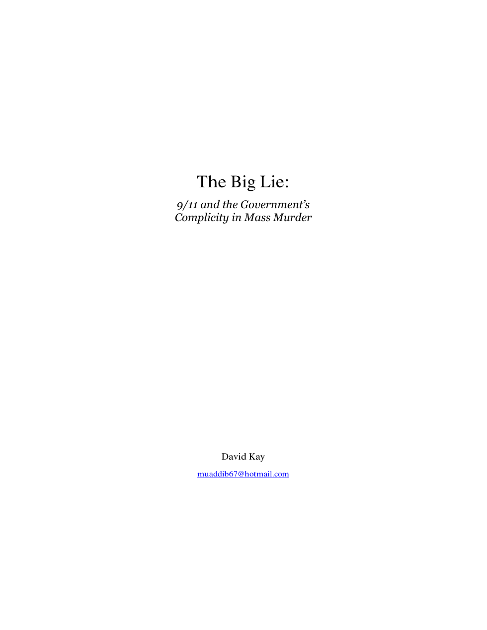 Kay - The Big Lie, 9-11 and Government Complicity in Mass Murder (2005) cover