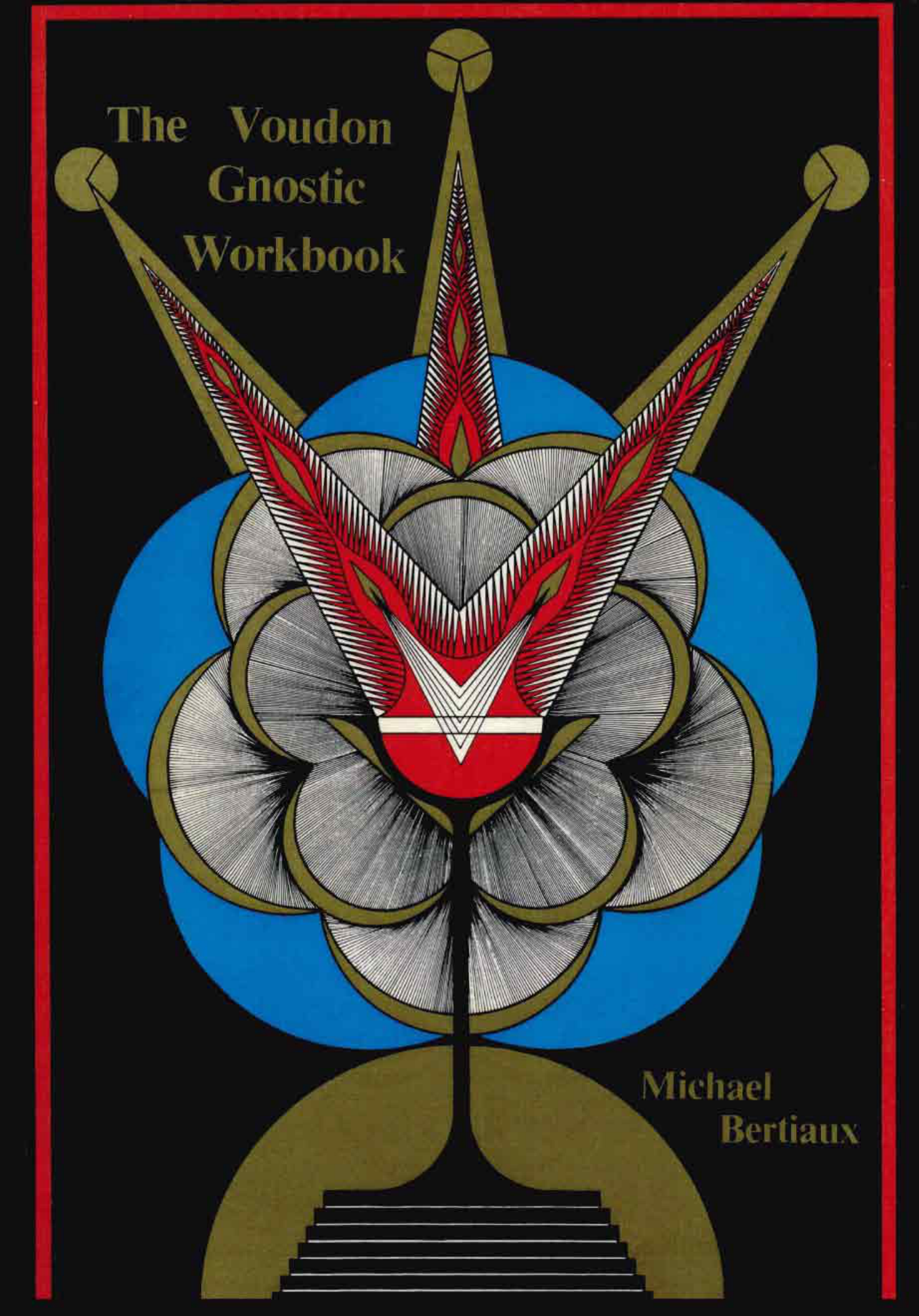 Michael Bertiaux - The Voudon-Gnostic Workbook cover