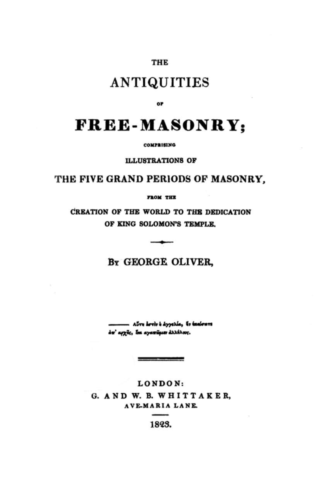 The Antiquities of Freemasonry - G Oliver cover