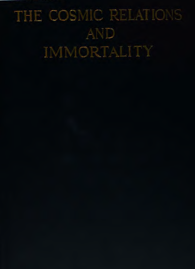 The Cosmic Relations & Immortality Vol I - H Holt cover