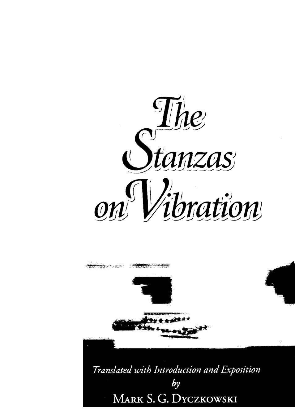 Mark S.G. Dyczkowski - The Stanzas On Vibration cover