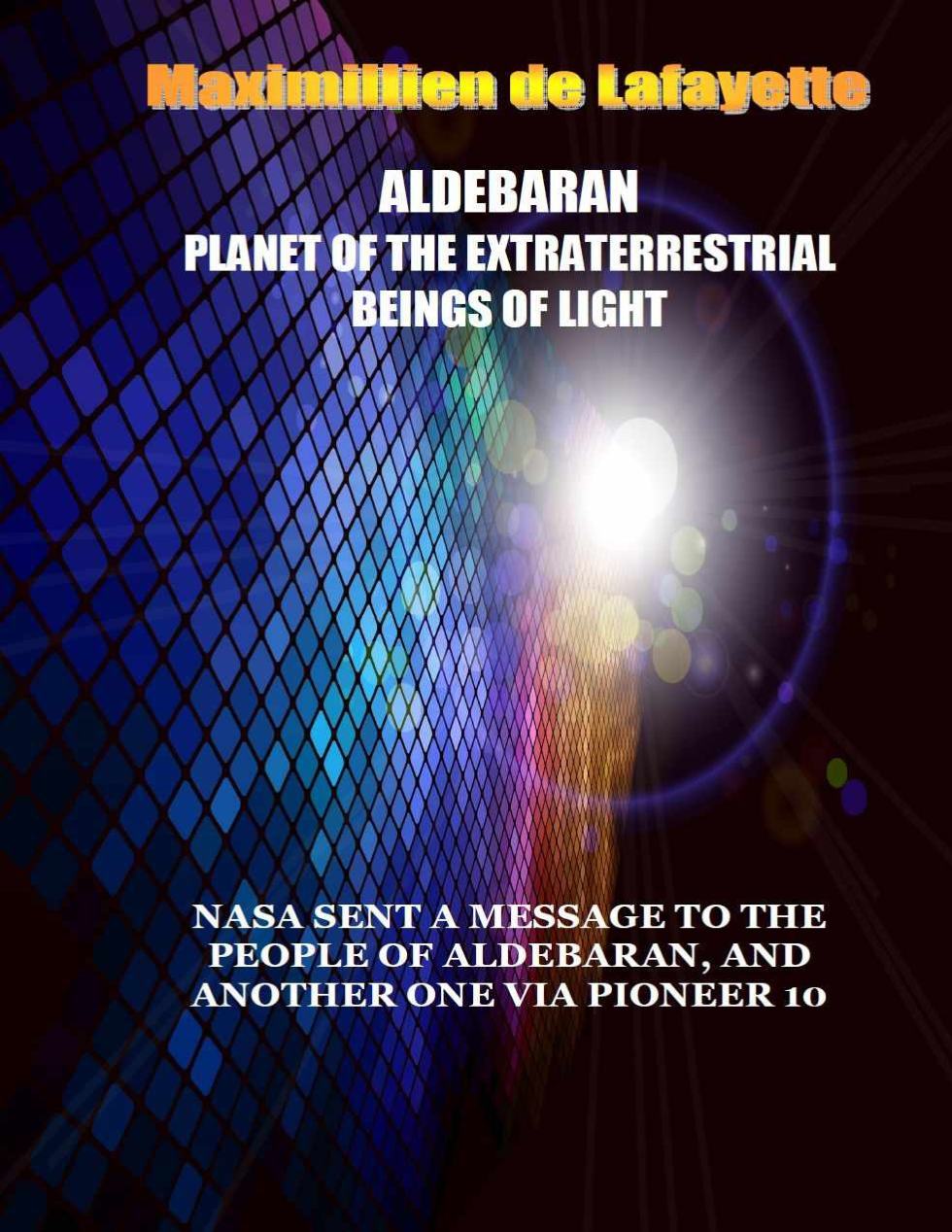 Maximillien De Lafayette - Aldebaran - Planet Of The Extraterrestrial Beings Of Light cover