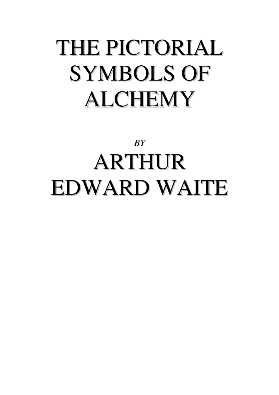 The Pictorial Symbols of Alchemy - A E Waite cover