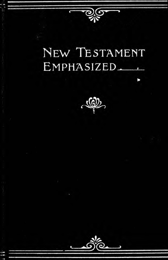 The New Testament emphasized - Morrow cover