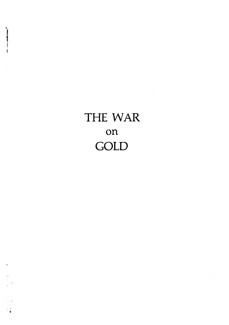 Antony C. Sutton - The War on Gold (1977) cover