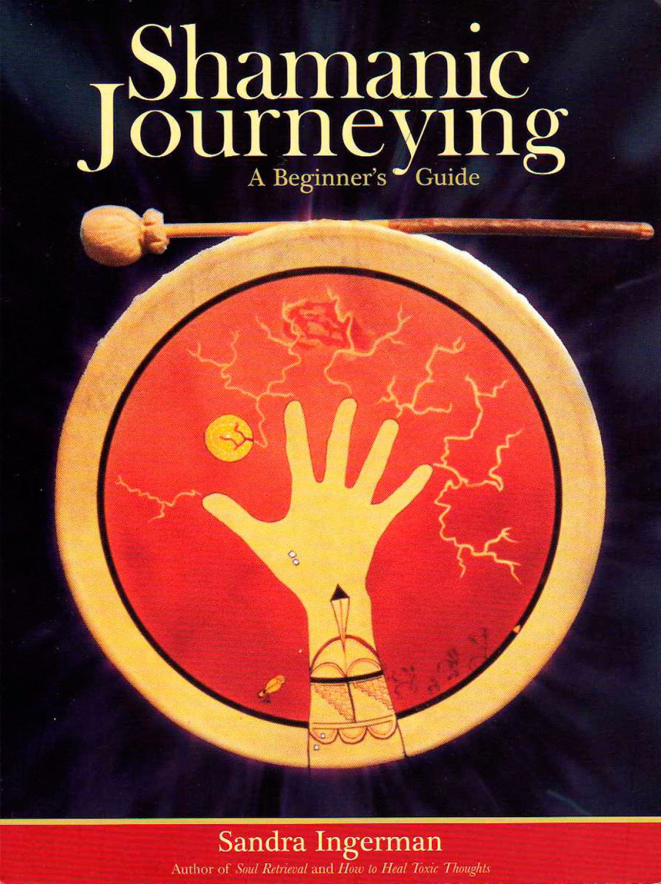 Sandra.Ingerman.Shamanic.Journeying.A.Beginners.Guide cover