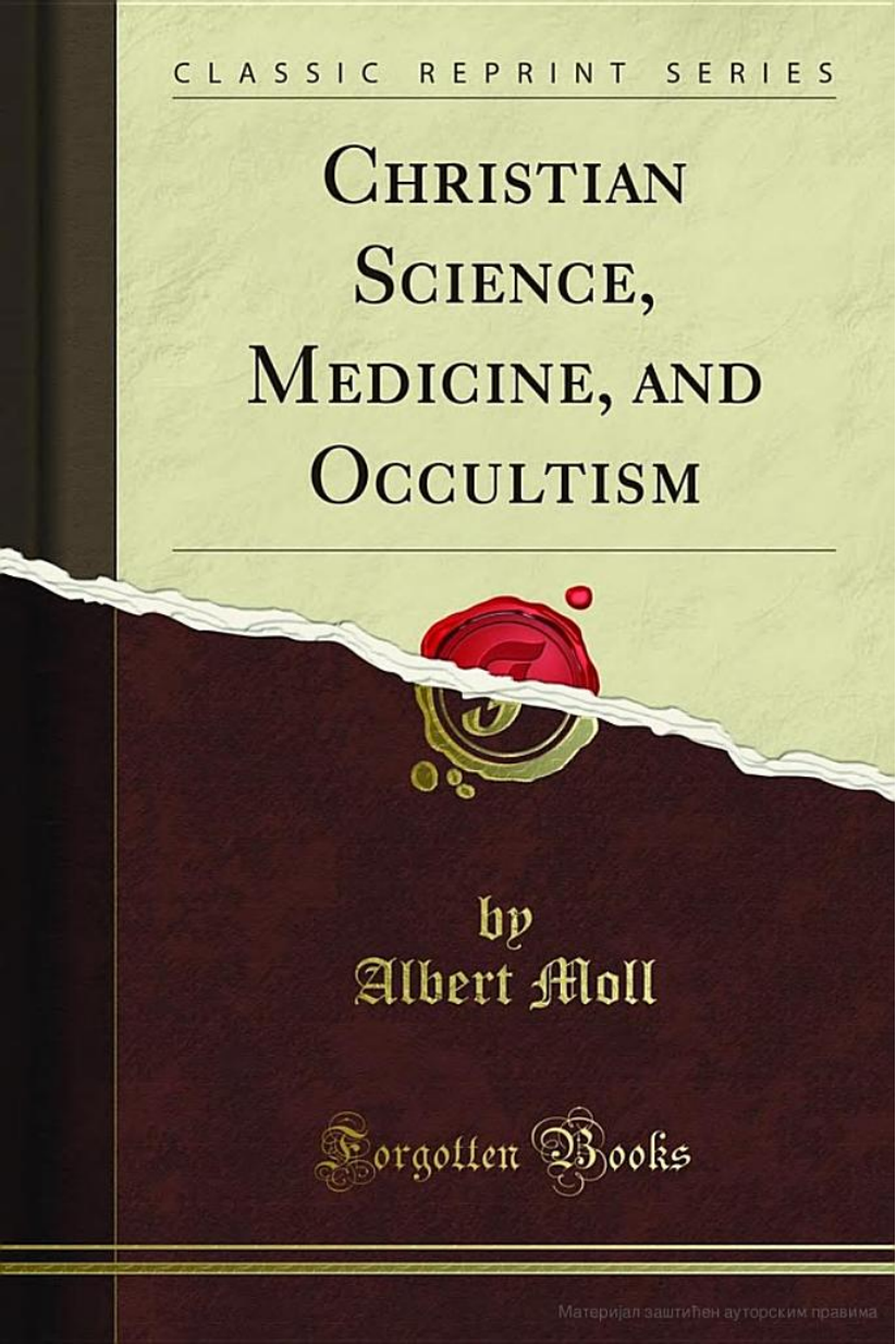 Christian Science- Medicine- and Occultism Аутор- Albert Moll cover