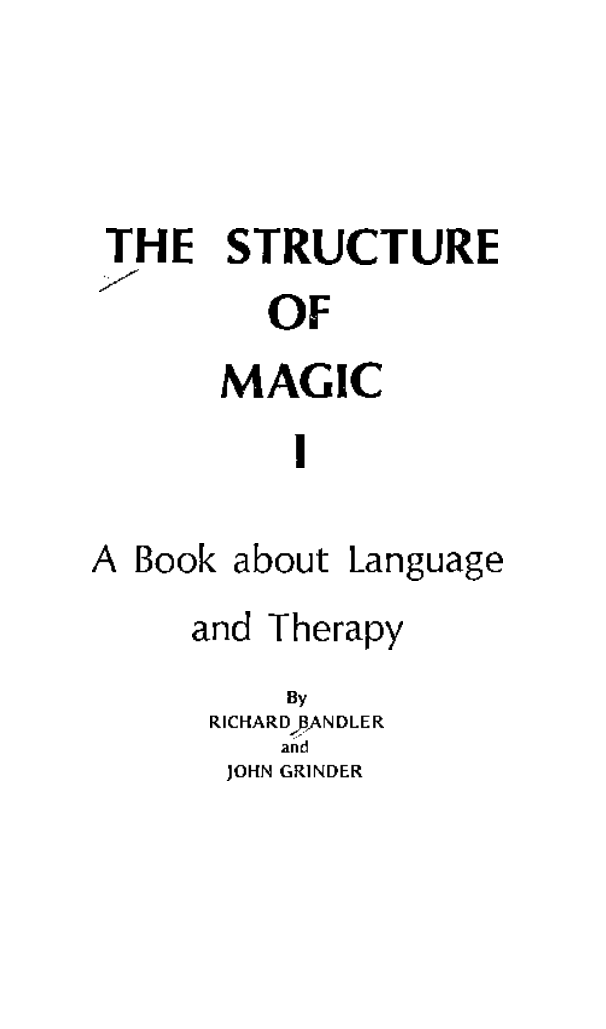 Richard Bandler - The Structure Of Magic - Volumes I And II cover