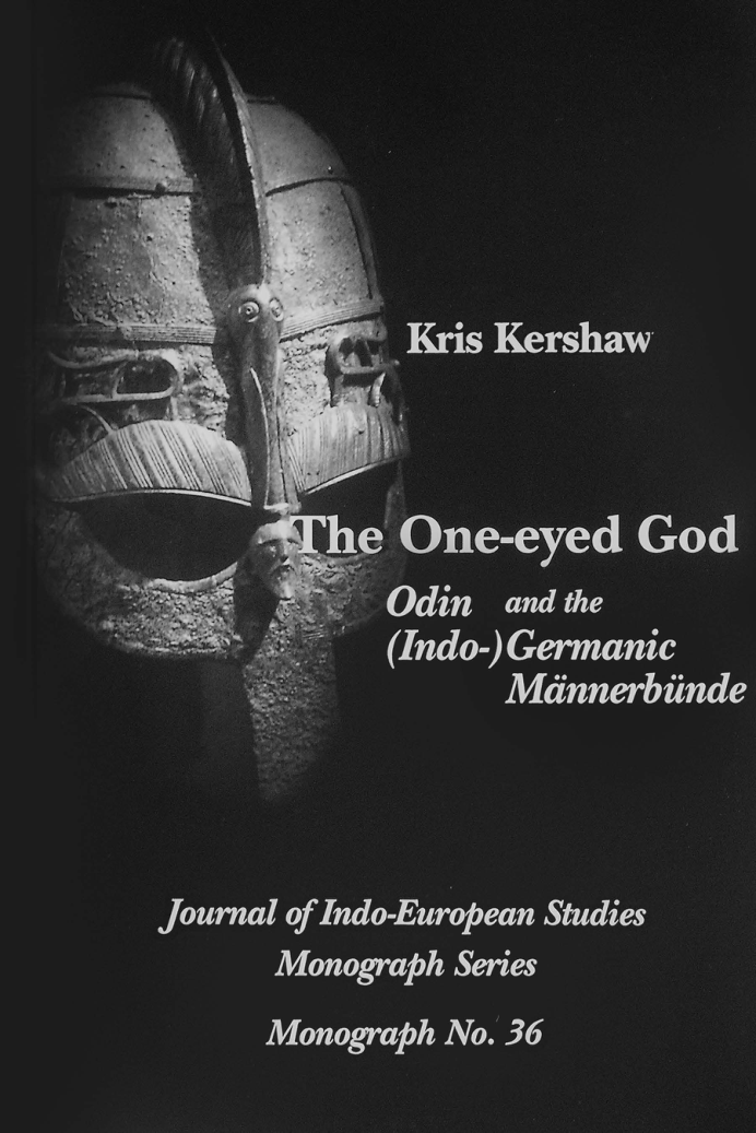 Priscilla Kris Kershaw - The One-eyed God Odin and the (Indo-) Germanic Männerbünde (Journal of Indo-European Studies Monograph No. 36) cover